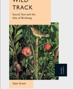 Wild Track: Sound, Text and the Idea of Birdsong eBook