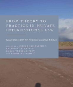 From Theory to Practice in Private International Law: Gedächtnisschrift for Professor Jonathan Fitchen eBook