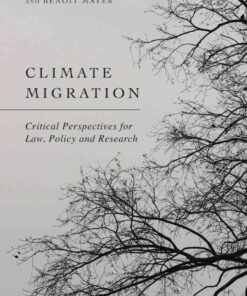Climate Migration: Critical Perspectives for Law, Policy, and Research eBook