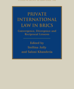 Private International Law in BRICS: Convergence, Divergence and Reciprocal Lessons eBook