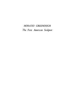 Horatio Greenough: The First American Sculptor eBook
