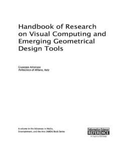 Handbook of Research on Visual Computing and Emerging Geometrical Design Tools eBook