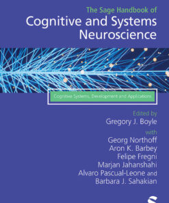 The Sage Handbook of Cognitive and Systems Neuroscience: Cognitive Systems, Development and Applications eBook