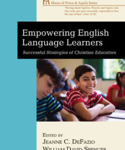 Empowering English Language Learners: Successful Strategies of Christian Educators eBook