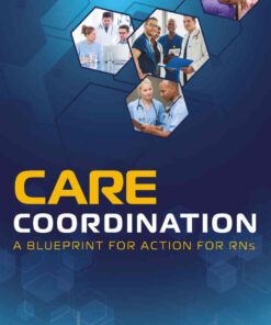 Care Coordination: A Blueprint for Action for RNs: A Blueprint for Action for RNs eBook