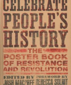 Celebrate People's History!The Poster Book of Resistance and Revolution eBook