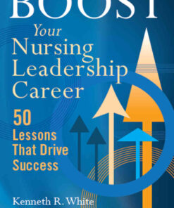 Boost Your Nursing Leadership Career: 50 Lessons that Drive Success eBook
