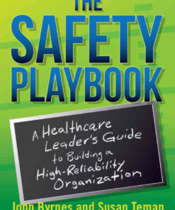 The Safety Playbook: A Healthcare Leader's Guide to Building a High-Reliability Organization eBook