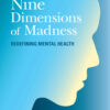 Nine Dimensions of Madness: Redefining Mental Health eBook