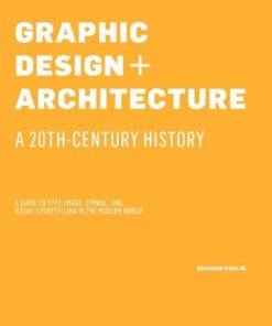 Graphic Design and Architecture, A 20th Century History eBook