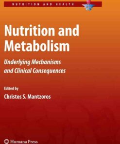 Nutrition and Metabolism: Underlying Mechanisms and Clinical Consequences eBook