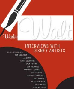 Working with Walt: Interviews with Disney Artists eBook