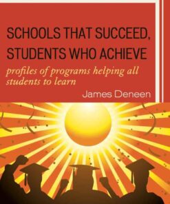Schools That Succeed, Students Who Achieve: Profiles of Programs Helping All Students to Learn eBook