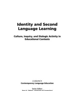 Identity and Second Language Learning: Culture, Inquiry, and Dialogic Activity in Educational Contexts eBook