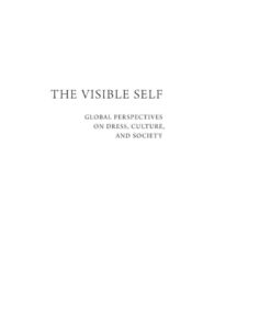 The Visible Self: Global Perspectives on Dress, Culture and Society eBook