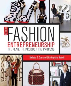 Guide to Fashion Entrepreneurship: The Plan, the Product, the Process eBook