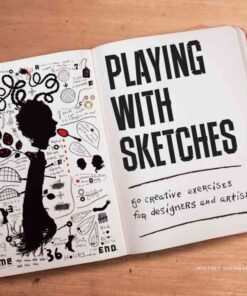 Playing with Sketches: 50 Creative Exercises for Designers and Artists eBook