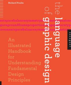 The Language of Graphic Design: An Illustrated Handbook for Understanding Fundamental Design Principles eBook