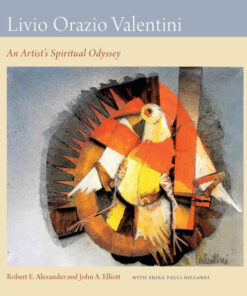 Livio Orazio Valentini: An Artist's Spiritual Odyssey eBook