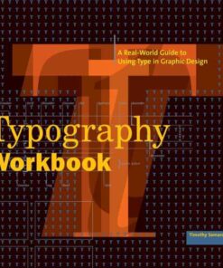 Typography Workbook: A Real-World Guide to Using Type in Graphic Design eBook