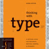 Thinking with Type: A Critical Guide for Designers, Writers, Editors, & Students eBook