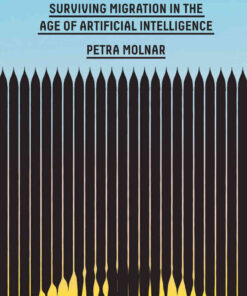 The Walls Have Eyes: Surviving Migration in the Age of Artificial Intelligence eBook