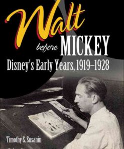 Walt before Mickey: Disney's Early Years, 1919-1928 eBook