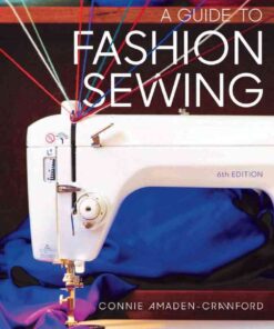 A Guide to Fashion Sewing,6th Edition - with STUDIO eBook
