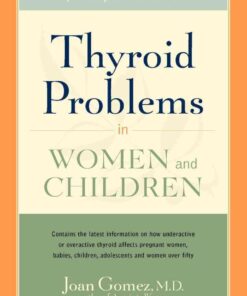 Thyroid Problems in Women and Children: Self-Help and Treatment eBook