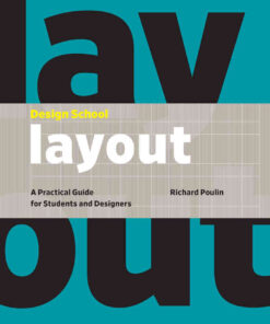 Design School: Layout: A Practical Guide for Students and Designers eBook