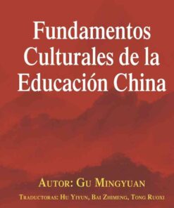 Fundamentos Culturales de la Educación China eBook