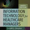 Information Technology for Healthcare Managers, 9th Edition eBook