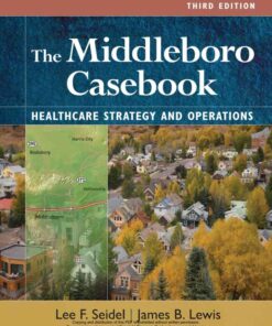 The Middleboro Casebook: Healthcare Strategies and Operations, 3rd Edition eBook