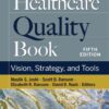 The Healthcare Quality Book: Vision, Strategy, and Tools eBook