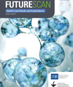 Futurescan 2022–2027: Health Care Trends and Implications eBook