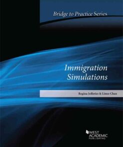 Jefferies and Chan's Immigration Simulations: Bridge to Practice eBook