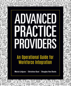 Advanced Practice Providers: An Operational Guide for Workforce Integration eBook