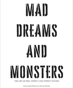 Mad Dreams and Monsters: The Art of Phil Tippett and Tippett Studio eBook