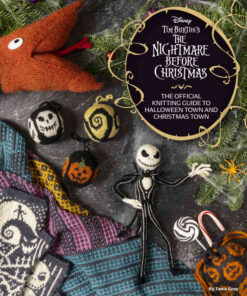 Disney Tim Burton's The Nightmare Before Christmas: The Official Knitting Guide to Halloween Town and Christmas Town eBook