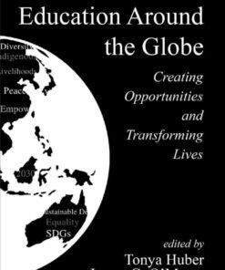 Education Around the Globe: Creating Opportunities and Transforming Lives eBook