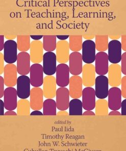 Critical Perspectives on Teaching, Learning, and Society eBook