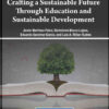 Crafting a Sustainable Future Through Education and Sustainable Development eBook