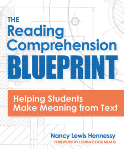 The Reading Comprehension Blueprint: Helping Students Make Meaning from Text eBook