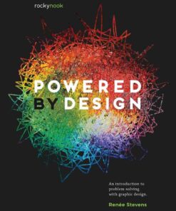 Powered by Design: An Introduction to Problem Solving with Graphic Design eBook