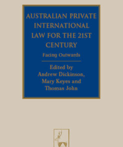 Australian Private International Law for the 21st Century: Facing Outwards eBook
