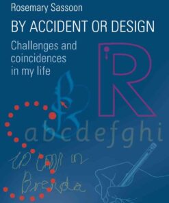 By Accident or Design: Challenges and Coincidences in My Life eBook