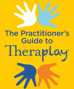 Theraplay® – The Practitioner's Guide eBook