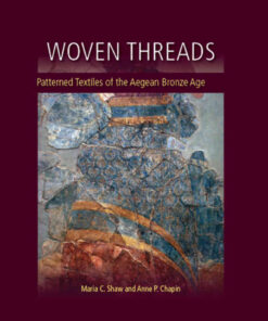 Woven Threads: Patterned Textiles of the Aegean Bronze Age eBook