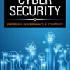 Understanding Cybersecurity: Emerging Governance and Strategy eBook