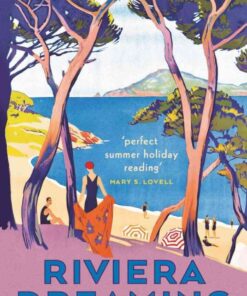 Riviera Dreaming: Love and War on the Côte d'Azur eBook